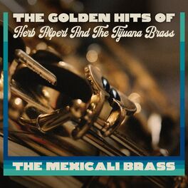 The Golden Hits Of Herb Alpert And The Tijuana Brass